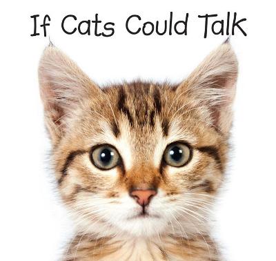 Cover of If Cats Could Talk