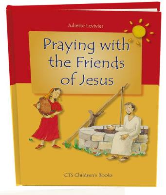 Cover of Praying with the Friends of Jesus