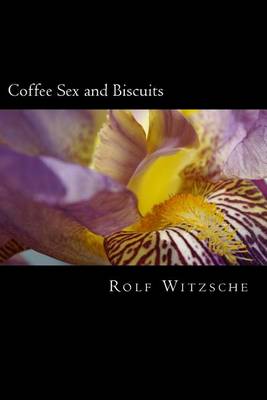 Cover of Coffee Sex and Biscuits