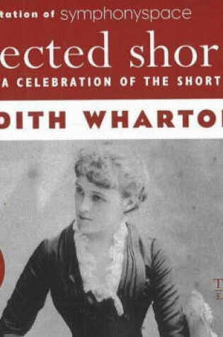 Cover of Selected Shorts: Edith Wharton