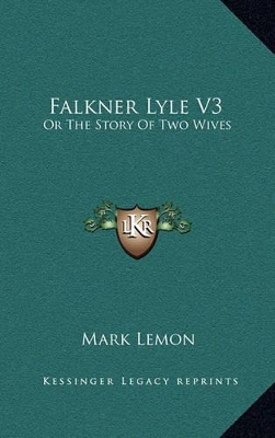 Book cover for Falkner Lyle V3