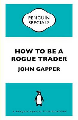 Book cover for How to Be a Rogue Trader