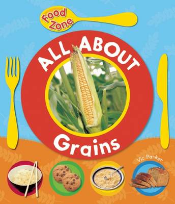 Book cover for All about Grains