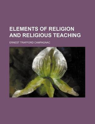 Book cover for Elements of Religion and Religious Teaching