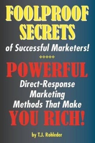 Cover of Foolproof Secrets of Successful Marketers!
