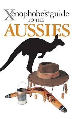 Book cover for The Xenophobe's Guide to the Aussies