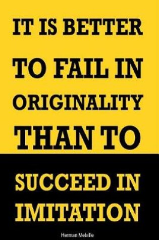Cover of It Is Better to Fail in Originality Than to Succeed in Imitation