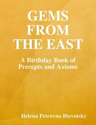 Book cover for Gems from the East: A Birthday Book of Precepts and Axioms