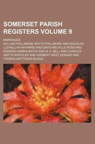 Cover of Somerset Parish Registers Volume 9; Marriages