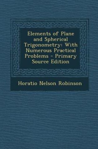 Cover of Elements of Plane and Spherical Trigonometry