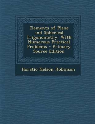 Book cover for Elements of Plane and Spherical Trigonometry