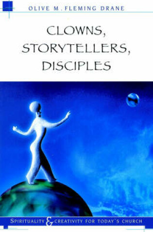 Cover of Clowns, Storytellers, Disciples