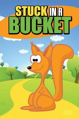 Book cover for Stuck in a Bucket