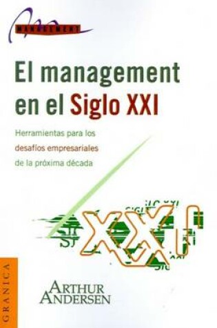 Cover of El Management En El Siglo Xxi