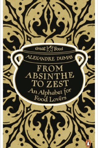 Cover of From Absinthe to Zest: An Alphabet for Food Lovers