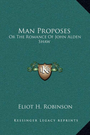 Cover of Man Proposes Man Proposes