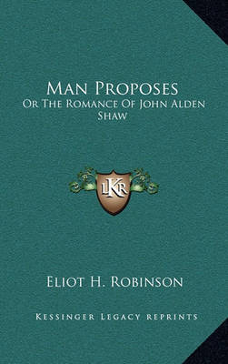 Book cover for Man Proposes Man Proposes