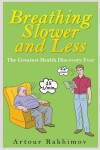 Book cover for Breathing Slower and Less