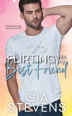 Book cover for Flirting with My Best Friend