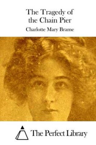 Cover of The Tragedy of the Chain Pier