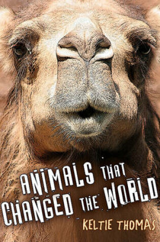 Cover of Animals That Changed the World