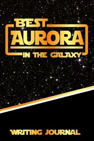 Cover of Best Aurora in the Galaxy Writing Journal