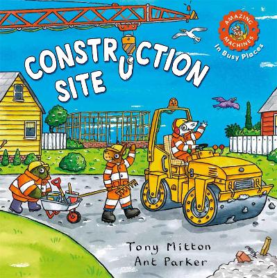 Book cover for Amazing Machines In Busy Places: Construction Site