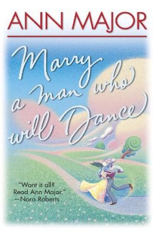 Cover of Marry A Man Who Will Dance