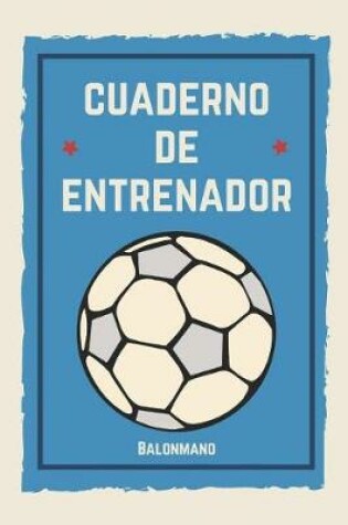 Cover of Cuaderno de Entrenador Balonmano