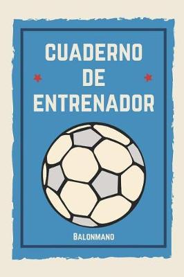 Book cover for Cuaderno de Entrenador Balonmano