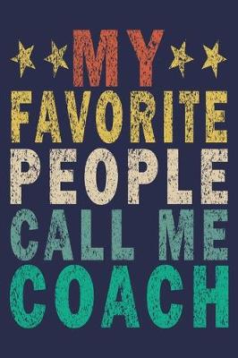 Book cover for My Favorite People Call Me Coach