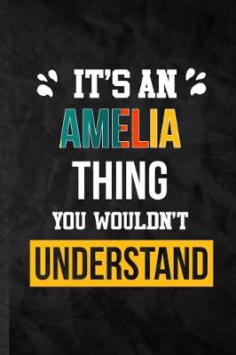 Book cover for It's an Amelia Thing You Wouldn't Understand