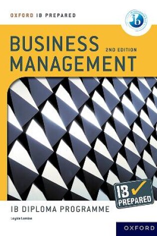 Cover of Oxford IB Diploma Programme: IB Prepared: Business Management 2nd edition