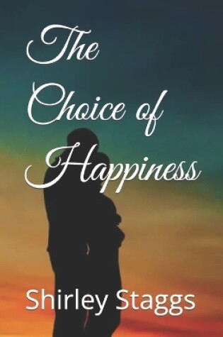 Cover of The Choice of Happiness