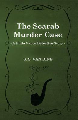 Book cover for The Scarab Murder Case (a Philo Vance Detective Story)