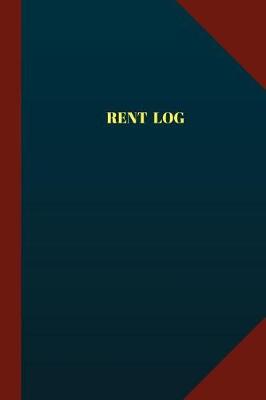 Book cover for Rent Log (Logbook, Journal - 124 pages, 6" x 9")
