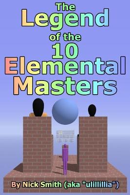 Book cover for The Legend of the 10 Elemental Masters