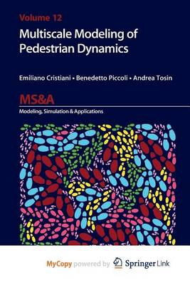 Cover of Multiscale Modeling of Pedestrian Dynamics