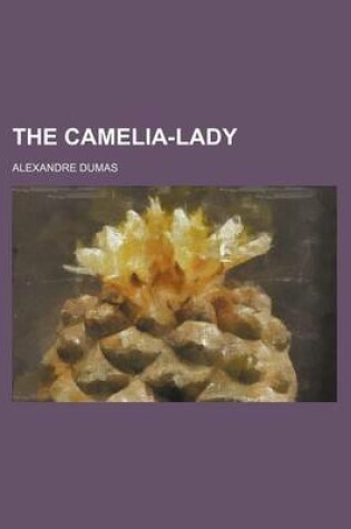 Cover of The Camelia-Lady