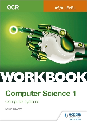 Book cover for OCR AS/A-level Computer Science Workbook 1: Computer systems