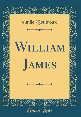 Book cover for William James (Classic Reprint)