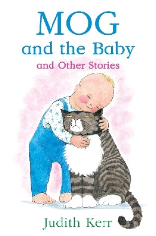 Cover of Mog and the Baby and Other Stories
