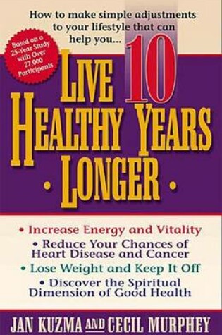 Cover of Live 10 Healthy Years Longer