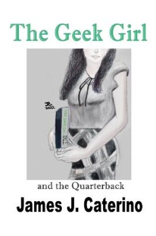 Cover of The Geek Girl and the Quarterback