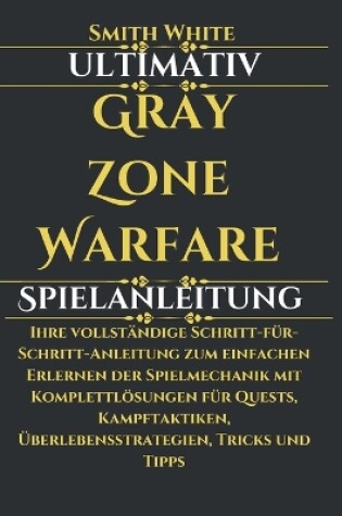 Cover of Ultimativ Gray Zone Warfare Spielanleitung