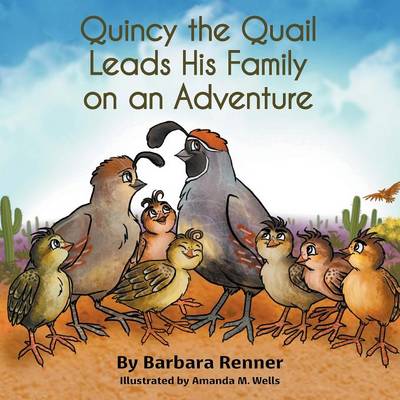 Book cover for Quincy the Quail Leads His Family on an Adventure