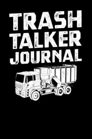 Cover of Trash Talker Journal