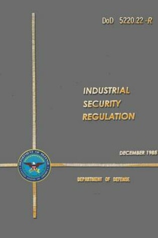 Cover of DoD 5220.22-R Industrial Security Regulation