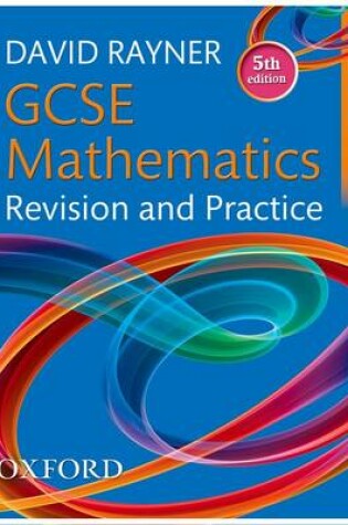 Cover of GCSE Mathematics Revision and Practice Higher Student Book