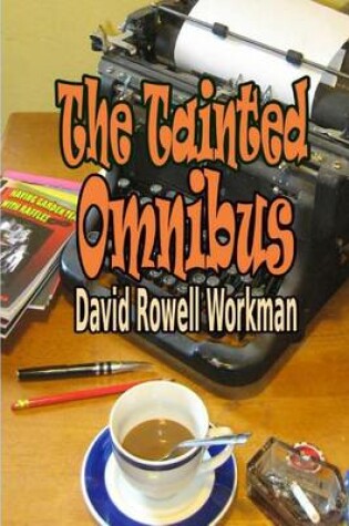 Cover of The Tainted Omnibus